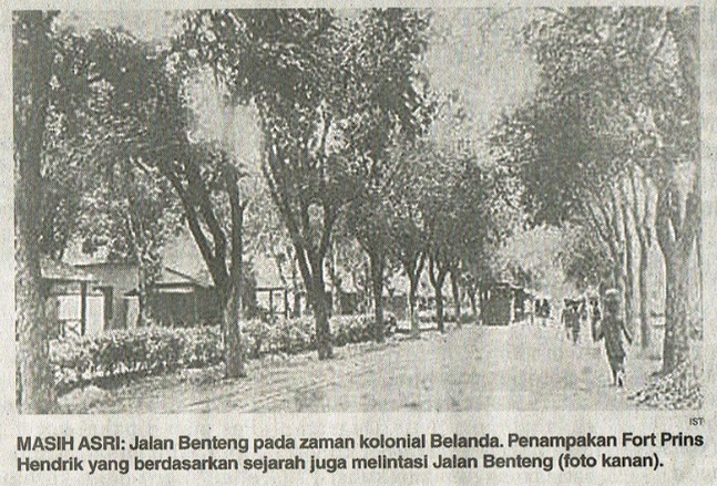 Jalan Benteng Dan Sejarah Masa Kolonial (2)_Jadi Tempat Pertahanan ...