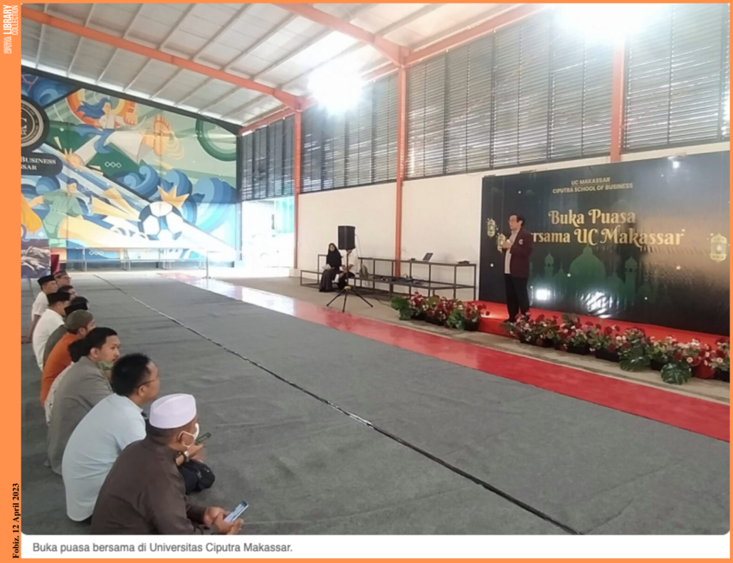 Junjung Tinggi Keberagaman Universitas Ciputra Makassar Gelar Buka Puasa Bersama. Fobiz. 12 April 2023. UC Makassar