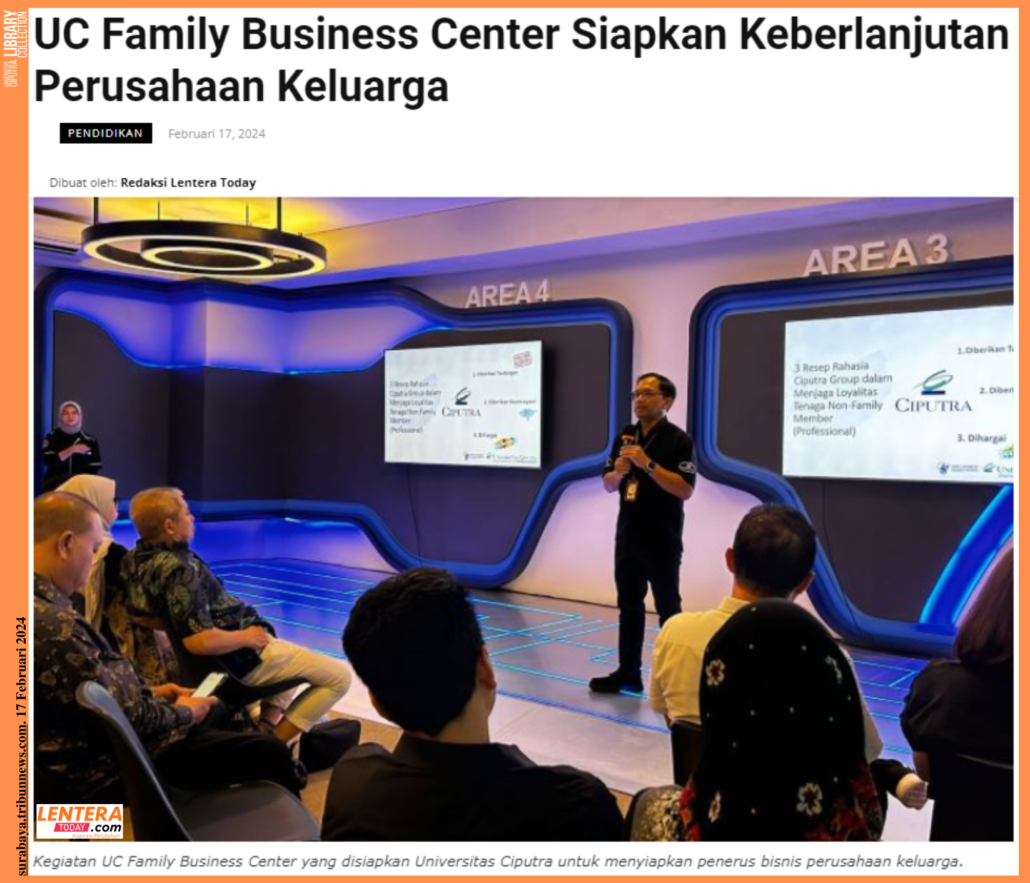 UC Family Business Center Siapkan Keberlanjutan Perusahaan Keluarga. lenteratoday.com. 17 Februari 2024
