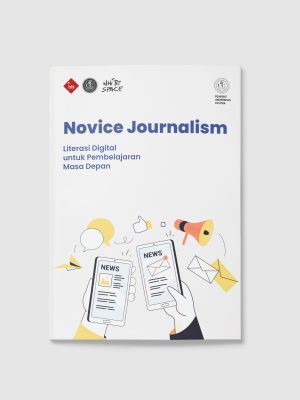 Novice Journalism: Literasi Digital untuk Pembelajaran Masa Depan