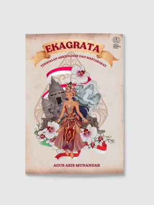 Ekagrata : tinggalan arkeologis dan masyarkat