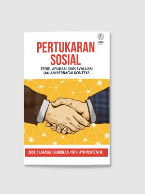 PERTUKARAN SOSIAL Teori, Aplikasi dan Evaluasi dalam berbagai Konteks