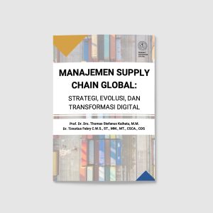 Manajemen Supply Chain Global: Strategi, Evolusi, dan Transformasi Digital