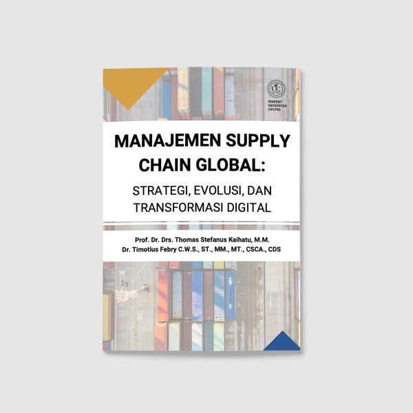 manajemen supply cover Manajemen Supply Chain Global: Strategi, Evolusi, dan Transformasi Digital