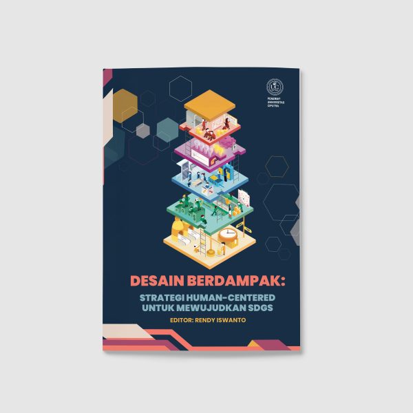 DESAIN BERDAMPAK: Strategi Human-Centered Untuk Mewujudkan SDGs