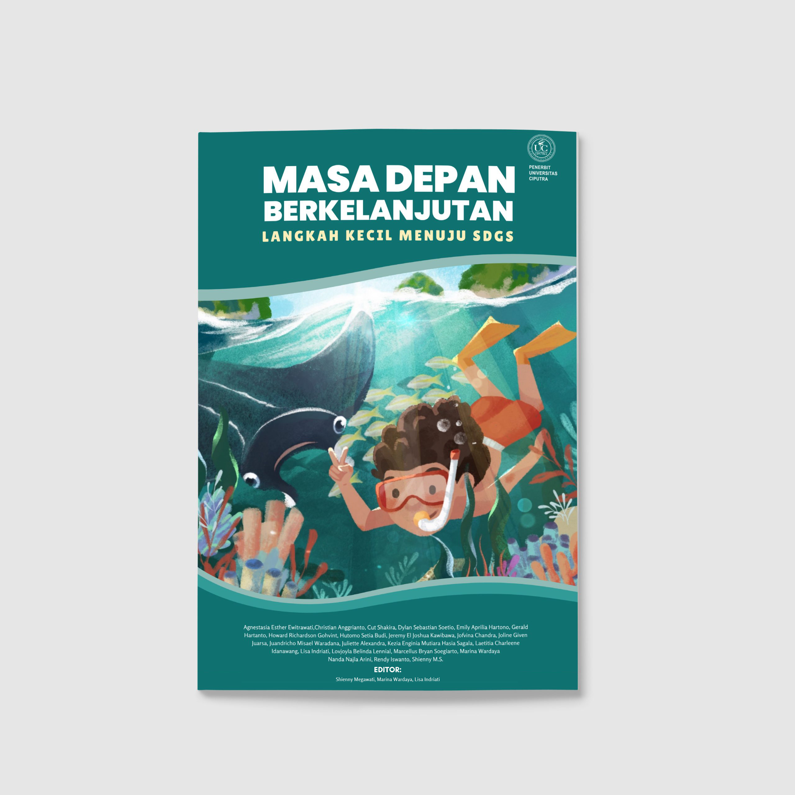 MASA DEPAN BERKELANJUTAN: Langkah Kecil Menuju SDGS