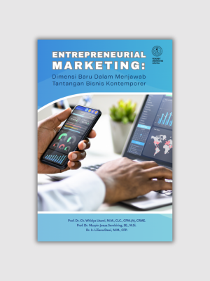 Cover Buku Penerbit UC - ENTREPRENEURIAL MARKETING ENTREPRENEURIAL MARKETING: Dimensi Baru dalam Menjawab Tantangan Bisnis Kontemporer