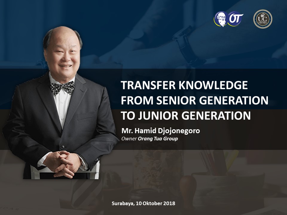Transfer Knowledge from Senior Generation to Junior Generation Family Business Seminar Transfer Knowledge from Senior Generation to Junior Generation Family Business Seminar