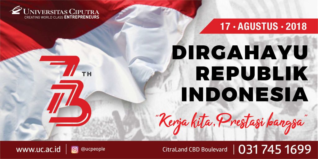 Dirgahayu Republik Indonesia Ke-73 "Kerja Kita, Prestasi 